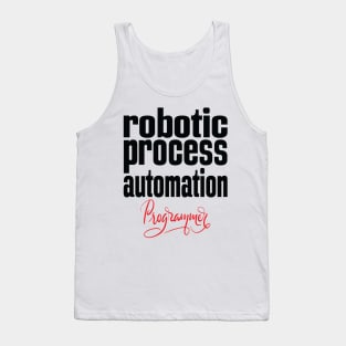 Robotic Process Automation Programmer Business Process Automation Technology Tank Top